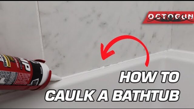 How to Caulk Your Bathtub the Right Way: A Simple, Step-by-Step Guide